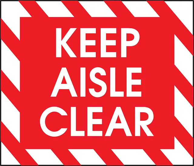 A keep the aisle clear sign